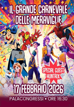IL GRANDE CARNEVALE DELLE MERAVIGLIE